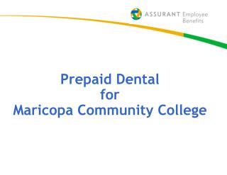 Prepaid Dental for Maricopa Community College