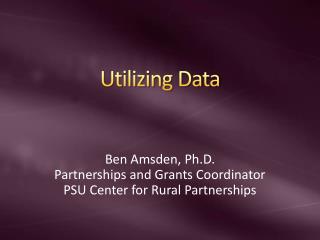 Utilizing Data