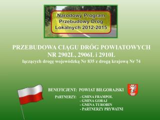 PRZEBUDOWA CIĄGU DRÓG POWIATOWYCH NR 2902L, 2906L i 2910L