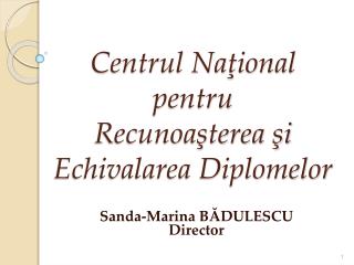 Centrul Naţional pentru Recunoaşterea şi Echivalarea Diplomelor