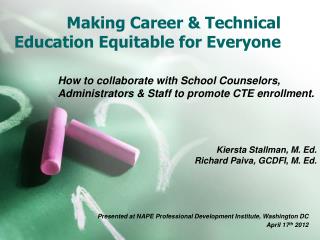 Making Career &amp; Technical Education Equitable for Everyone