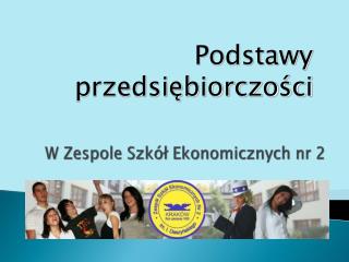 W Zespole Szkół Ekonomicznych nr 2