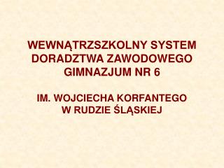 Umocowanie prawne Wewnątrzszkolnego Systemu Doradztwa Zawodowego: