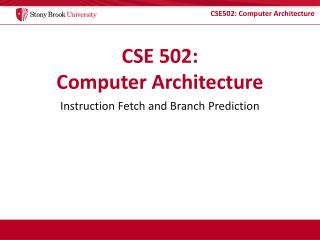 CSE 502: Computer Architecture