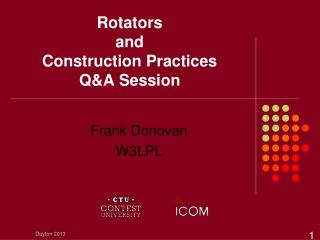 Rotators and Construction Practices Q&amp;A Session