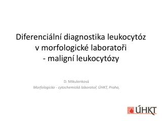 Diferenciální diagnostika leukocytóz v morfologické laboratoři - maligní leukocytózy