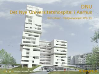 DNU Det Nye Universitetshospital i Aarhus