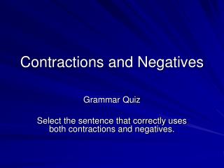 Contractions and Negatives