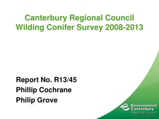 Canterbury Regional Council Wilding Conifer Survey 2008-2013