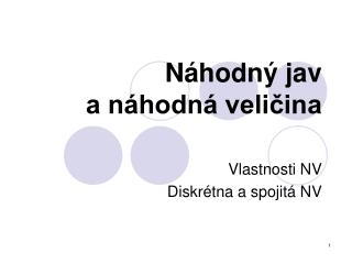 Náhodný jav a náhodná veličina