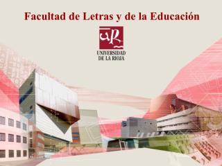 Facultad de Letras y de la Educación