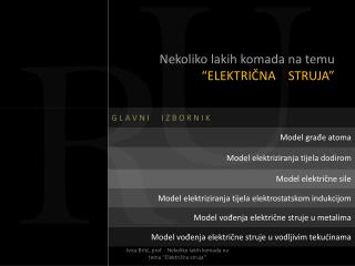 Nekoliko lakih komada na temu “ELEKTRIČNA STRUJA”