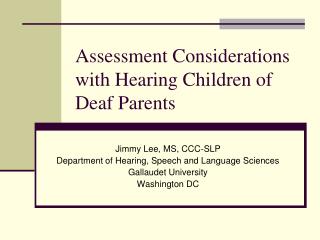 Assessment Considerations with Hearing Children of Deaf Parents