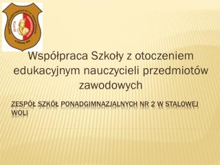 Zespół Szkół ponadgimnazjalnych nr 2 w stalowej woli
