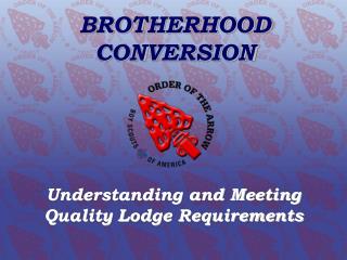 BROTHERHOOD CONVERSION