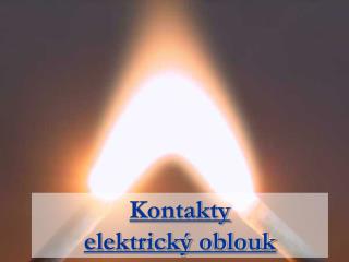 Kontakty elektrický oblouk