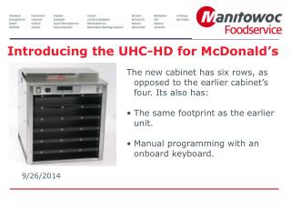 Introducing the UHC-HD for McDonald’s