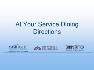 At Your Service Dining Directions