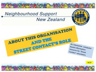 ABOUT THIS ORGANISATION AND THE STREET CONTACT’S ROLE
