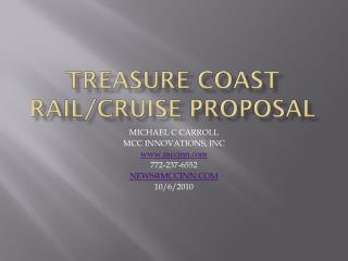 TREASURE COAST RAIL/CRUISE PROPOSAL