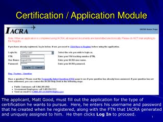 Certification / Application Module