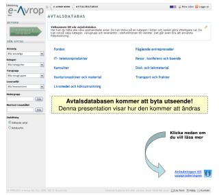 Avtalsdatabasen kommer att byta utseende! Denna presentation visar hur den kommer att ändras