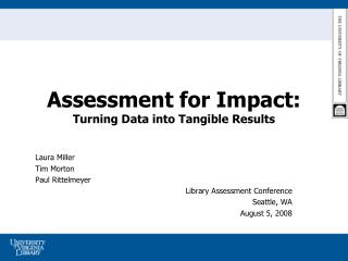 Assessment for Impact: Turning Data into Tangible Results