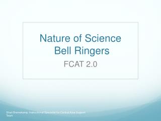 Nature of Science Bell Ringers
