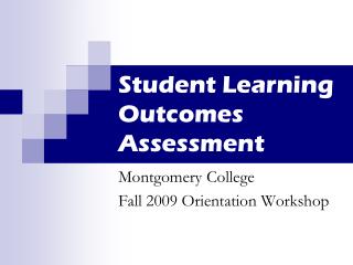 Student Learning Outcomes Assessment