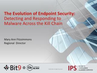 The Evolution of Endpoint Security: Detecting and Responding to Malware Across the Kill Chain
