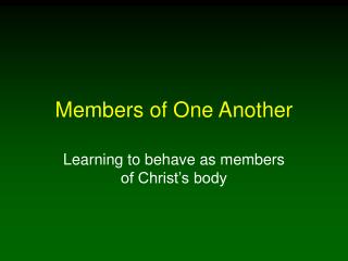 Members of One Another