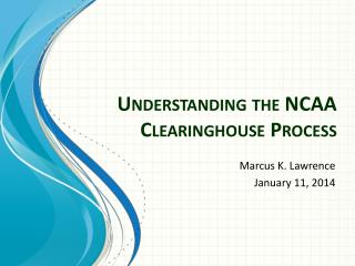 Understanding the NCAA Clearinghouse Process