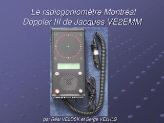 Le radiogoniomètre Montréal Doppler III de Jacques VE2EMM