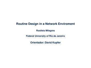 Routine Design in a Network Enviroment