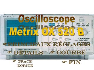 Oscilloscope Metrix OX 520 B