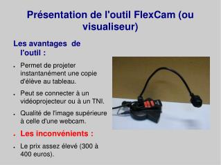 Présentation de l'outil FlexCam (ou visualiseur )
