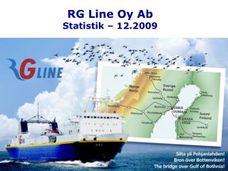 RG Line Oy Ab Statistik – 12.2009