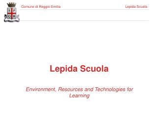 Lepida Scuola Environment, Resources and Technologies for Learning