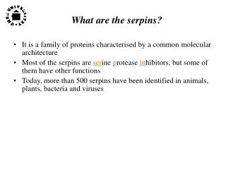 What are the serpins?