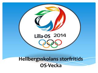 Hellbergsskolans storfritids OS-Vecka