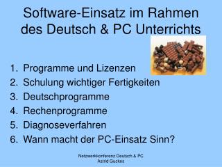 Software-Einsatz im Rahmen des Deutsch &amp; PC Unterrichts