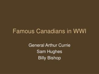Famous Canadians in WWI