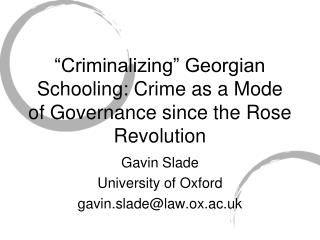 “Criminalizing” Georgian Schooling: Crime as a Mode of Governance since the Rose Revolution