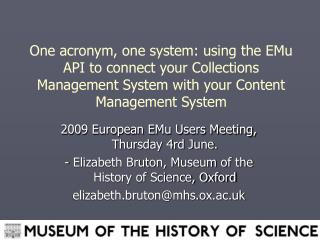 2009 European EMu Users Meeting, Thursday 4rd June.