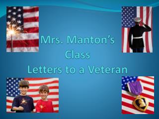 Mrs. Manton’s Class Letters to a Veteran
