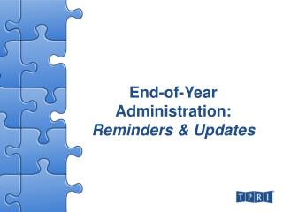 End-of-Year Administration: Reminders &amp; Updates