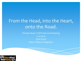 From the Head, into the Heart, onto the Road.