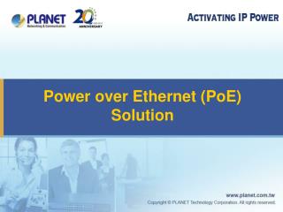 Power over Ethernet (PoE) Solution