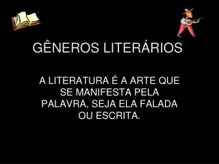 GÊNEROS LITERÁRIOS