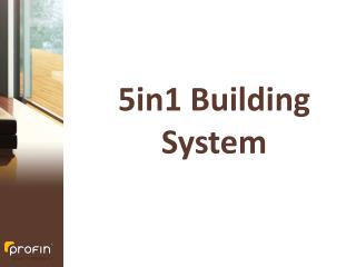 5in1 Building System